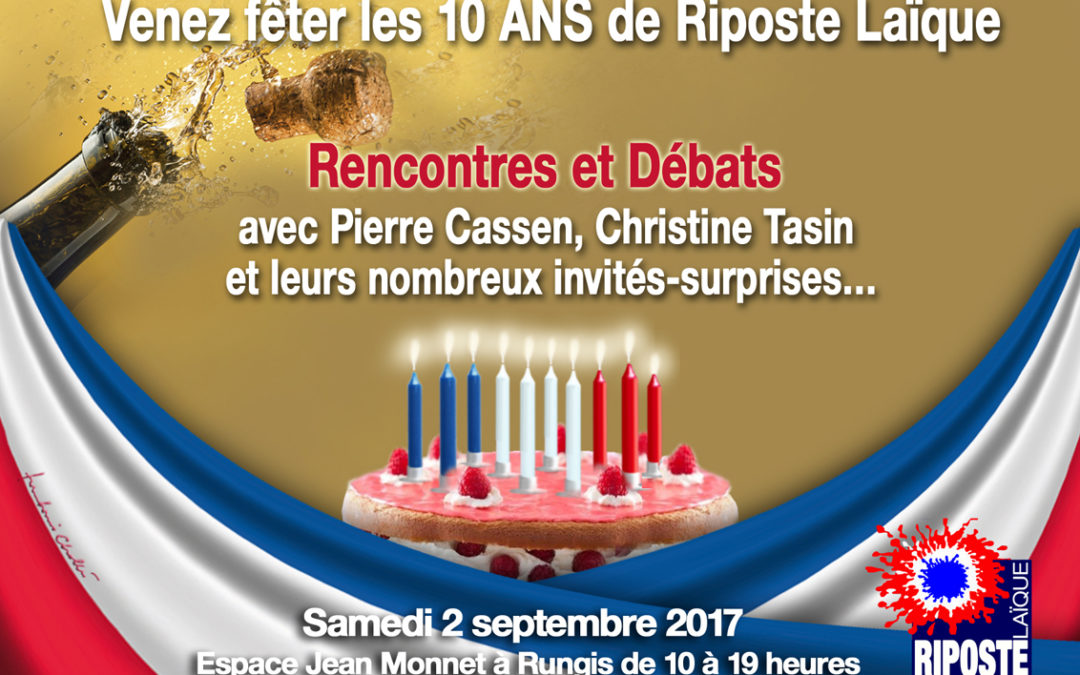 Riposte Laïque fête ses 10 ans