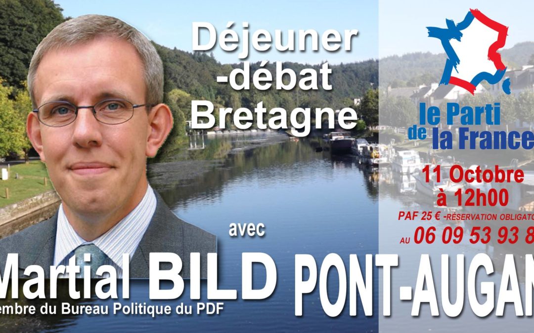 DÉJEUNER-DÉBAT À PONT AUGAN (56) AVEC MARTIAL BILD, MEMBRE DU BUREAU POLITIQUE DU PDF