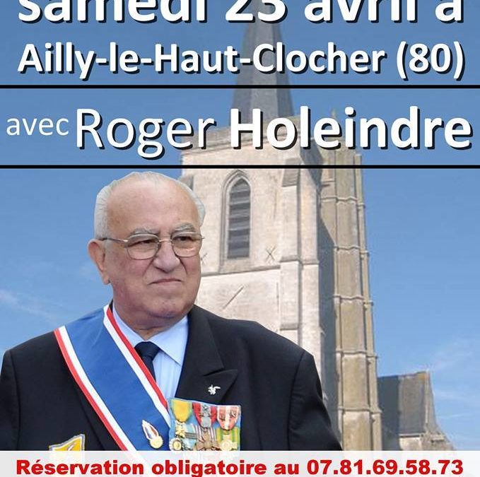 Déjeuner-débat avec Roger Holeindre dans la Somme le samedi 23 avril à 12h30